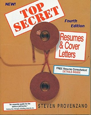 Download Top Secret Resumes, Fourth Edition: The updated career guide for all job seekers - Steven Provenzano | PDF