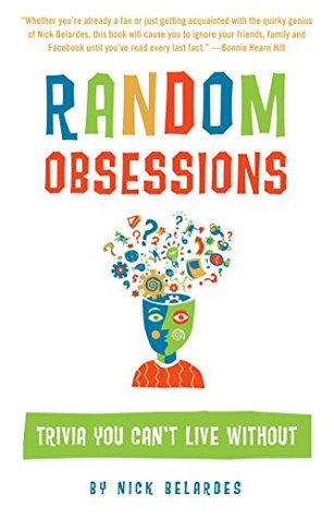 Full Download Random Obsessions: Trivia You Can't Live Without - Nick Belardes file in ePub