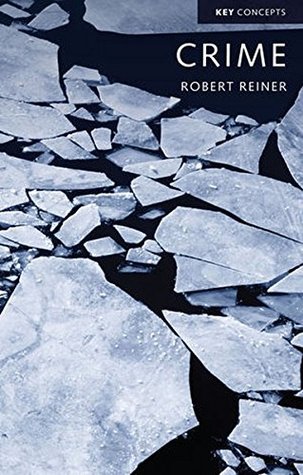 Full Download Crime, the Mystery of the Common-Sense Concept - Robert Reiner | ePub