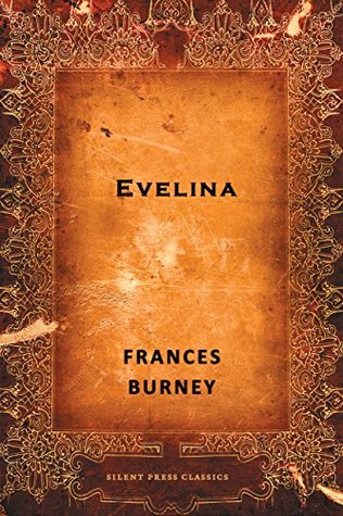Download Evelina: Or The History of A Young Lady's Entrance into the World - Frances Burney | PDF