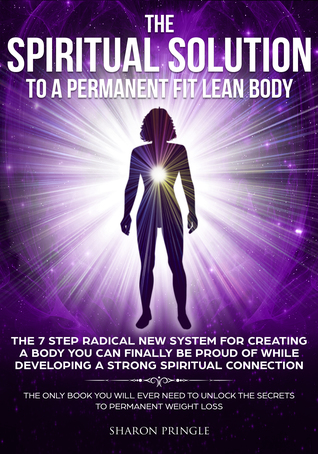 Download The Spiritual Solution To A Permanent Fit Lean Body - Sharon Prngle file in PDF