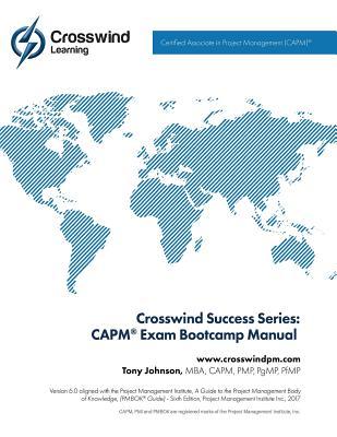 Full Download Crosswind Success Series: Capm(r) Exam Bootcamp Manual - Mr Tony Johnson | PDF