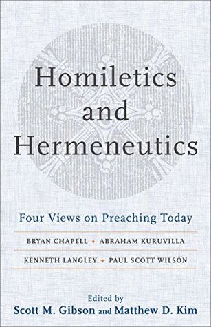 Full Download Homiletics and Hermeneutics: Four Views on Preaching Today - Scott M. Gibson file in ePub