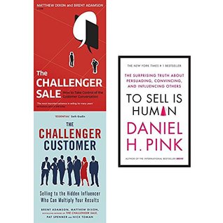 Read Challenger sale, customer and to sell is human 3 books collection set - Brent Adamson Matthew Dixon | ePub