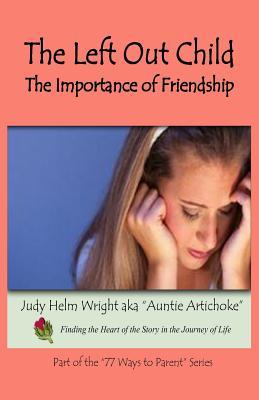 Read The Left Out Child: The Importance of Friendship - Judy Helm Wright | PDF