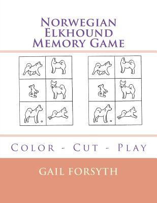 Read Online Norwegian Elkhound Memory Game: Color - Cut - Play - Gail Forsyth | ePub
