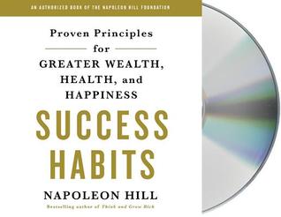 Download Success Habits: Proven Principles for Greater Wealth, Health, and Happiness - Napoleon Hill | ePub
