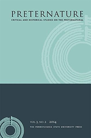 Read Online Preternature V3:2 (Preternature: Critical and Historical Studies on the Preternatural) - Benjamin Garstad file in ePub