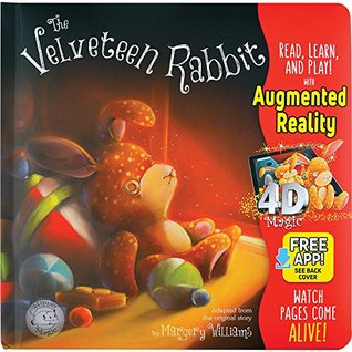 Full Download The Velveteen Rabbit - Magic Augmented Reality Book - Margery Williams Bianco | PDF