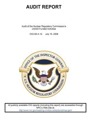 Read Online Audit of the Nuclear Regulatory Commission's Usaid-Funded Activities - Office of the Investigator General file in ePub