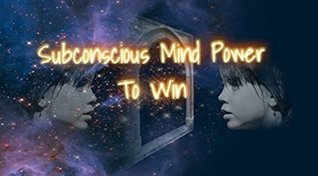 Full Download Subconscious Mind Power To Win: Motivational Book Series - Amazing Creations | ePub