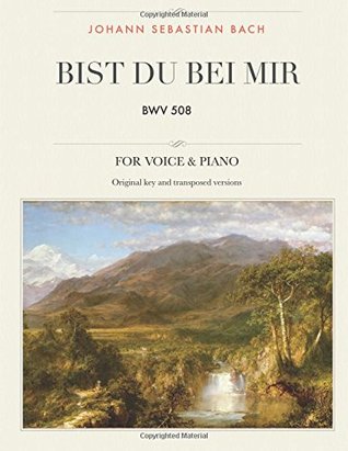 Read Bist du bei mir: BWV 508, For Medium, High and Low Voices (The Singer's Resource) (Volume 1) - Johann Sebastian Bach file in ePub