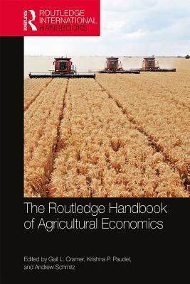 Read Online The Routledge Handbook of Agricultural Economics - Gail L Cramer | PDF
