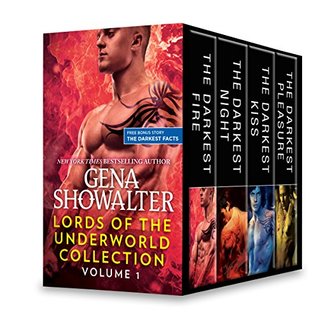 Read Lords of the Underworld Collection Volume 1: The Darkest Fire (novella)\The Darkest Night\The Darkest Kiss\The Darkest Pleasure - Gena Showalter | PDF
