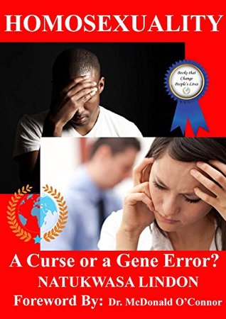 Read Online HOMOSEXUALITY: A Curse or a Gene Error? (Health Series Book 1) - Natukwasa Lindon | ePub