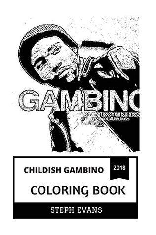 Full Download Childish Gambino Coloring Book: Contemporary Comedian and Musical Prodigy, Billboard Star and DJ, Donald Glover Inspired Adult Coloring Book - Steph Evans file in PDF