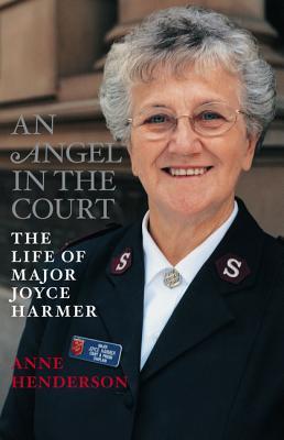 Read Online An Angel In The Court: The Life Of Major Joyce Harmer - Anne Henderson file in PDF