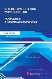 Full Download Interactive Citation Workbook for The Bluebook: A Uniform System of Citation, 2018 Ed. - NORTON | PDF