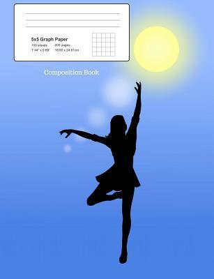 Full Download Composition Book: Dancing Lady in Sunlight, Graph Paper 5 X 5 Squared, 7.44 X 9.69 200 Paged Composition Book -  file in ePub