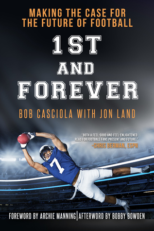 Read 1st and Forever: Making the Case for the Future of Football - Bob Casciola file in ePub