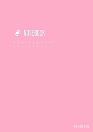 Read Online Dot Grid Notebook A4: Bullet Journal Notebook Light Pink for Writing and Drawing, Blank, Large, Soft Cover, Dotted Matrix, Numbered Pages, No Bleed (A4 Calligraphy Dot Grid Journals) - Katie Kate | PDF