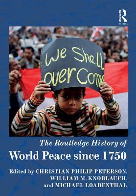 Read The Routledge History of World Peace Since 1750 - William Knoblauch file in PDF