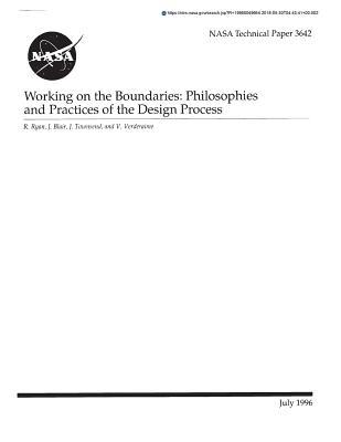 Read Working on the Boundaries: Philosophies and Practices of the Design Process - National Aeronautics and Space Administration file in ePub
