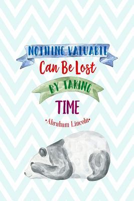 Full Download Nothing Valuable Can Be Lost by Taking Time: Blank Lined Journal Book Portable -  file in PDF
