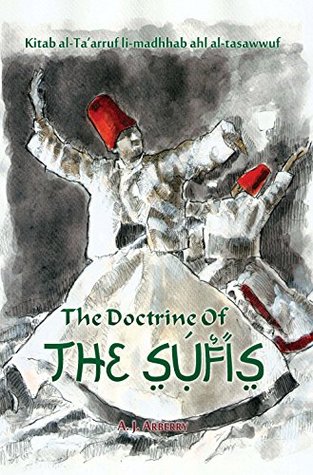 Read Online The Doctrine of the Sufis. (Kitab al-Ta’arruf li-Madhhab al- Tasawwuf) Translated from the Arabic of Abu Bakr al-Kalabadhi - Arthur John Arberry | PDF