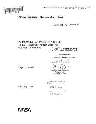 Full Download Performance Estimates of a Boeing 747-100 Transport Mated with an Outsize Cargo Pod - National Aeronautics and Space Administration | PDF