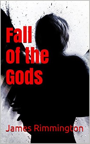 Download Fall of the Gods (Demons and Darkness Book 2) - James Rimmington file in PDF