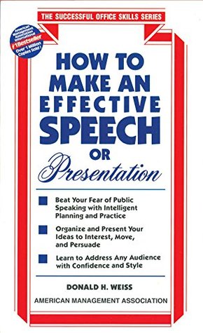 Full Download How to Make an Effective Speech or Presentation - Donald H. Weiss file in ePub