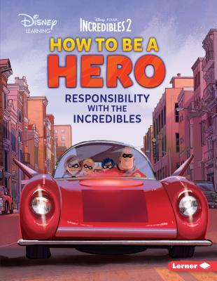 Download How to Be a Hero: Responsibility with the Incredibles - Jennifer Boothroyd | ePub