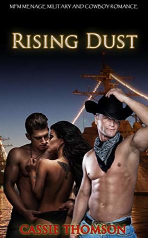 Read Rising Dust: MFM Menage Military and Cowboy Romance - Cassie Thomson file in PDF