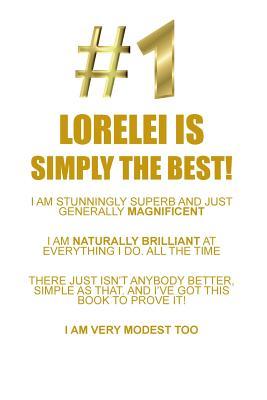 Read Online LORELEI IS SIMPLY THE BEST AFFIRMATIONS WORKBOOK Positive Affirmations Workbook Includes: Mentoring Questions, Guidance, Supporting You - Affirmations World | ePub