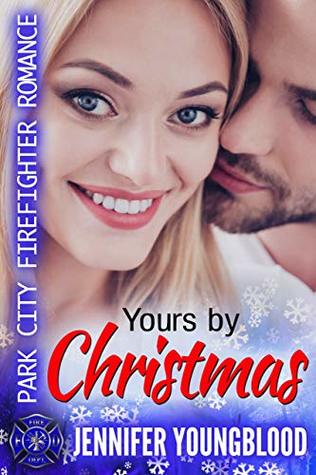 Download Yours By Christmas: Park City Firefighter Romance - Jennifer Youngblood file in ePub