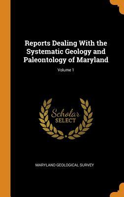 Download Reports Dealing with the Systematic Geology and Paleontology of Maryland; Volume 1 - Maryland Geological Survey file in ePub