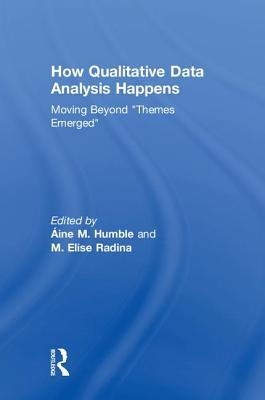 Download How Qualitative Data Analysis Happens: Moving Beyond themes Emerged - Aine Humble file in PDF