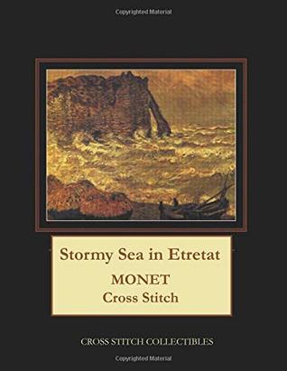 Download Stormy Sea at Etretat: Monet Cross Stitch Pattern - Cross Stitch Collectibles file in PDF