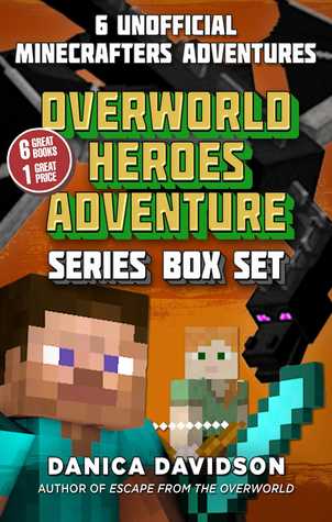 Read An Unofficial Overworld Heroes Adventure Series Box Set - Danica Davidson | ePub