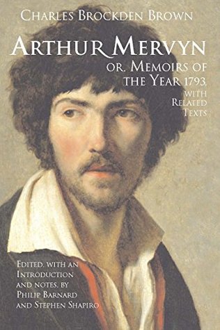 Read Online Arthur Mervyn; or, Memoirs of the Year 1793: With Related Texts (Hackett Classics) - Charles Brockden Brown file in ePub