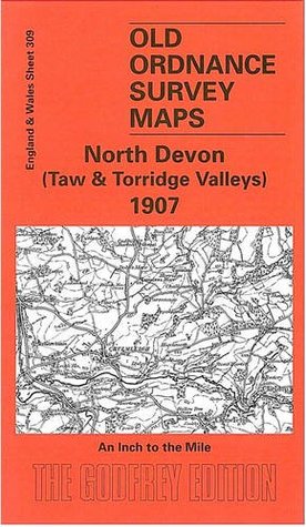 Full Download North Devon (Taw and Torridge Valleys) 1907: One Inch Map 309 (Old O.S. Maps of England and Wales) - Richard Oliver file in PDF