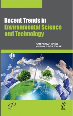 Read Recent Trends in Environmental Science and Technology - R P Singh file in ePub