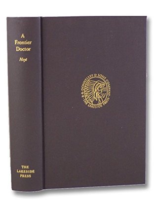Read Online A Frontier Doctor. Edited by Doyce B Nunis, Jr. - Henry F. Hoyt file in ePub