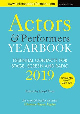 Full Download Actors and Performers Yearbook 2019: Essential Contacts for Stage, Screen and Radio - Lloyd Trott file in ePub