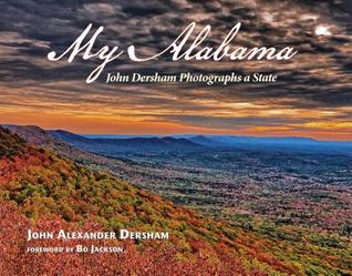 Read Online John Dersham's Alabama: A Portrait of Our State - John Dersham file in PDF