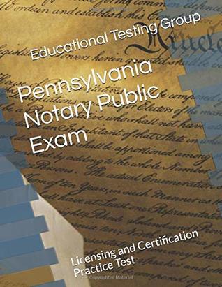Read Pennsylvania Notary Public Exam: Licensing and Certification Practice Test - Educational Testing Group | PDF