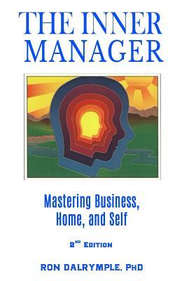 Read The Inner Manager: Mastering Business, Home and Self, Second Edition - Ron Dalrymple file in ePub