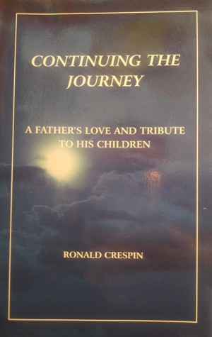 Read Continuing the Journey: A Father's Love and Tribute to His Children - Ronald Crespin file in ePub