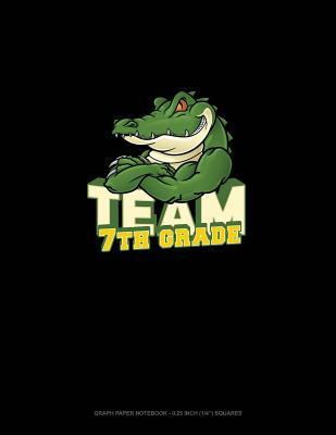 Download Team 7th Grade: Graph Paper Notebook - 0.25 Inch (1/4) Squares -  | PDF